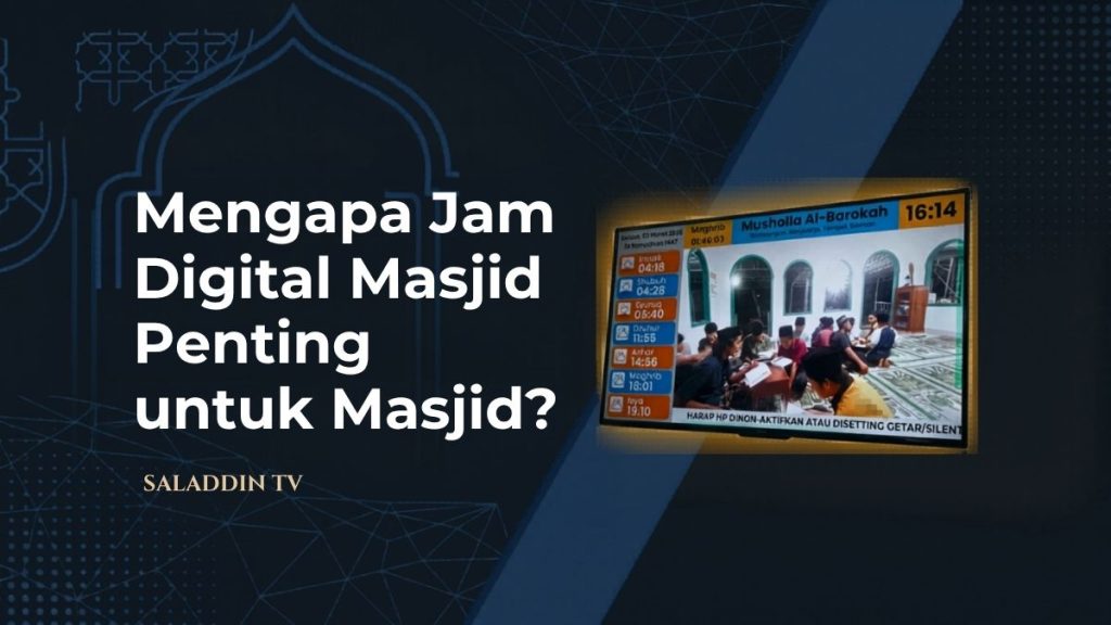 mengapa jam digital masjid penting